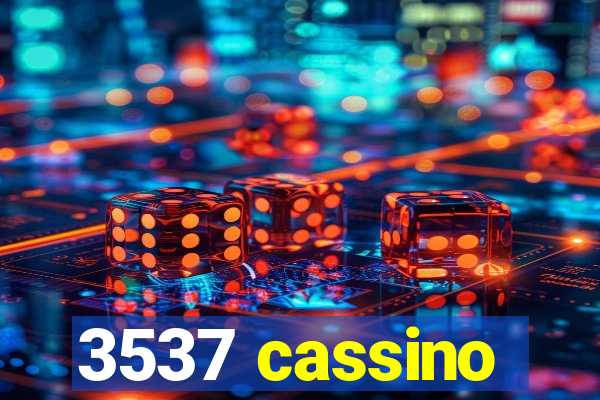 3537 cassino